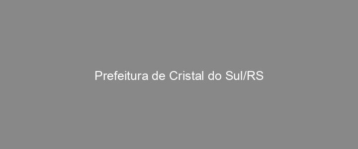 Provas Anteriores Prefeitura de Cristal do Sul/RS